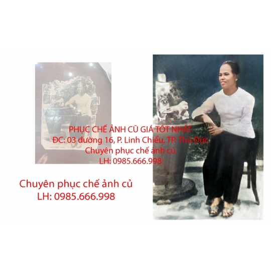 PHỤC CHẾ ẢNH CŨ – GIỮ LẠI NHỮNG GÌ QUAN TRỌNG NHẤT